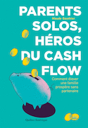 Parents solos, héros du cash flow